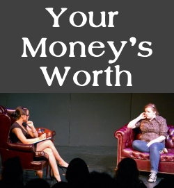 Your Money's Worth by Kellie Powell